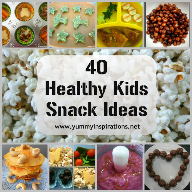 40 Healthy Kids Snacks Ideas