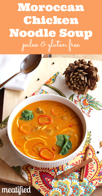 Moroccan Spiced Paleo Chicken Noodle Soup from http://meatified.com #paleo #glutenfree #chickensoup #noodles