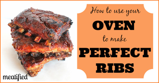 How To Cook Ribs In The Oven Meatified