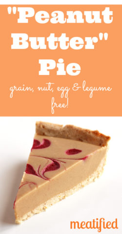 Paleo Peanut Butter Pie from http://meatified.com | Grain, dairy, egg & nut free! #paleo #glutenfree