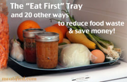 21 Ways To Reduce Food Waste & Save Money!