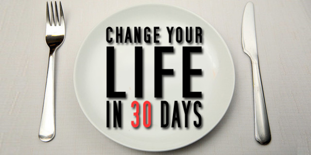 Whole 30 - Change Your Life in 30 Days