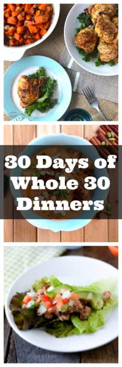 30 Days of Whole 30 Dinners