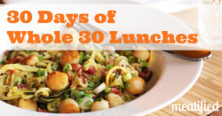 30 Days of Whole 30 Lunches from http://meatified.com