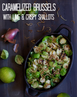 Caramelized Brussels with Lime & Crispy Shallots