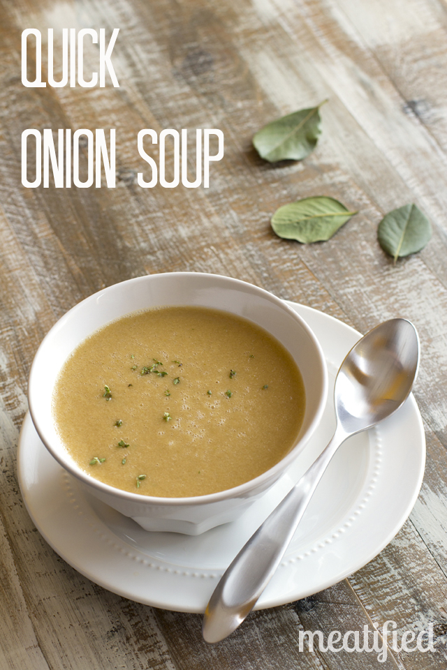 Quick Onion Soup from http://meatified.com #aip #whole30 #glutenfree #paleo