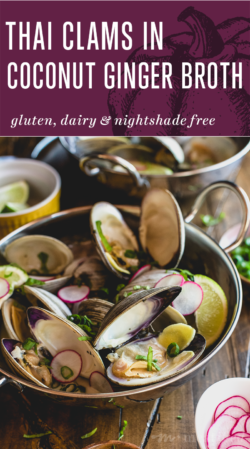 Thai Clams in a Coconut, Ginger & Lime Broth from http://meatified.com. Dairy free, paleo, Whole30 and AIP friendly!