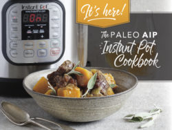 The Paleo AIP Instant Pot Cookbook is the answer to all of your "I need something AIP AND delicious to eat, as soon as possible!" situations. Brought to you by your favorite 37 AIP bloggers, it's packed with over 140 recipes including broths, sauces, condiments, vegetables, poultry, meat, seafood, offal, desserts, and more! Snag your copy today and start cooking your way through your new favorite recipes!
