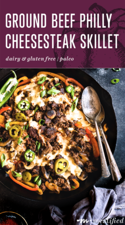 Looking for comfort food? This dairy free Philly Cheesesteak Skillet is a one pan wonder that transforms ground beef into something decadent on a weeknight.